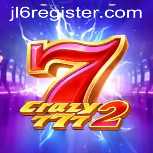 Exploring the Thrills and Features of Crazy7772: Your Ultimate Guide to JL6.COM's Latest Gaming Sensation