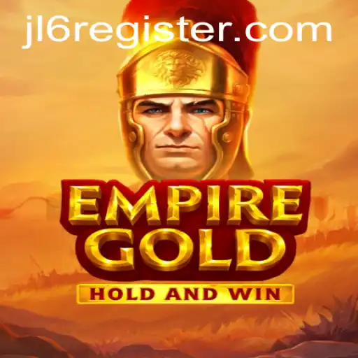 Discover EmpireGold: A New Era in Strategy Gaming with JL6.COM