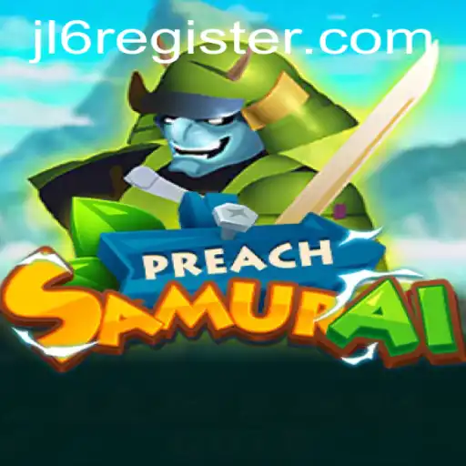 PreachSamurai: A Unique Gaming Experience with JL6.COM